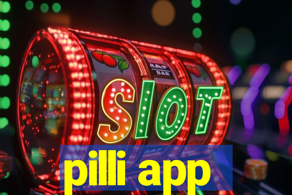 pilli app